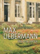 Cover-Bild zum Titel 'Max Liebermann und sein Garten' von 'Christiane Kruse'