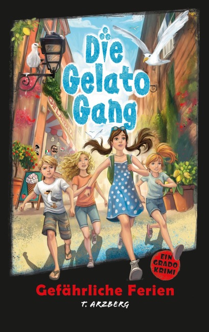 Die Gelato Gang - Teresa Arzberg