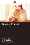 Cover-Bild zum Titel 'Santé et hygiène' von 'Archana Dixit, D. K. Awasthi, Rachna Prakash'