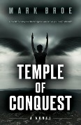 Cover-Bild zum Titel 'Temple of Conquest' von 'Mark Broe'