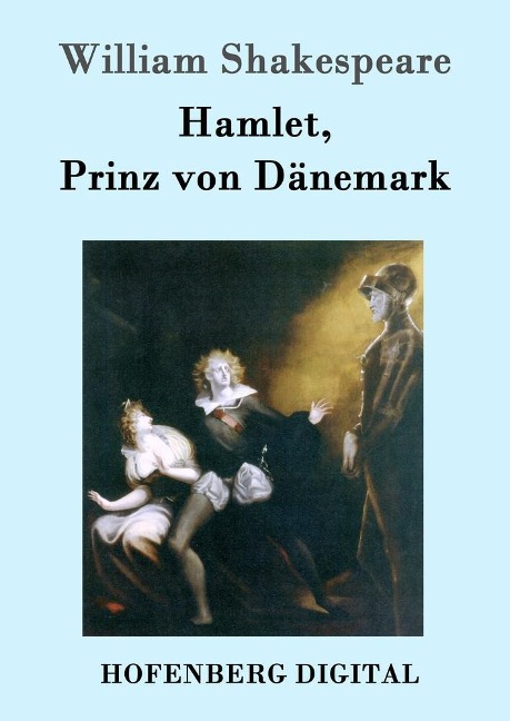 Hamlet, Prinz von Dänemark - William Shakespeare