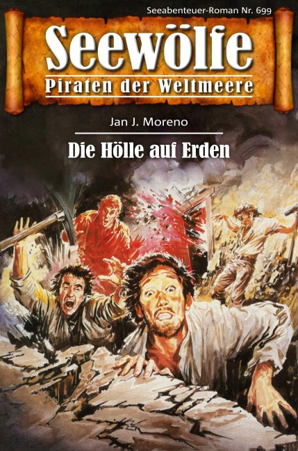 Seewölfe - Piraten der Weltmeere 699 - Jan J. Moreno