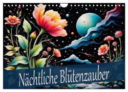 Cover-Bild zum Titel 'Nächtliche Blütenzauber (Wandkalender 2026 DIN A4 quer), CALVENDO Monatskalender' von 'Dusanka Djeric'