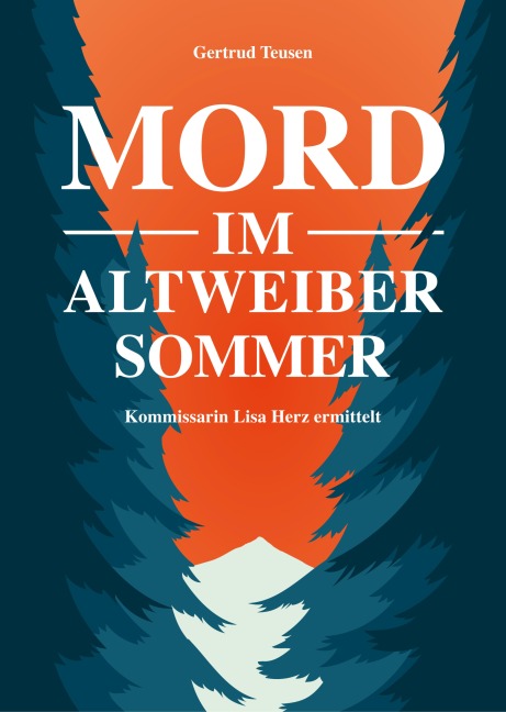 Mord im Altweibersommer - Gertrud Teusen