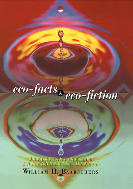 Eco-facts and Eco-fiction - William H. Baarschers