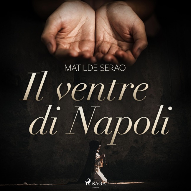 Il ventre di Napoli - Matilde Serao