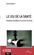 Cover-Bild zum Titel 'Le jeu de la santé' von 'Maalouf'