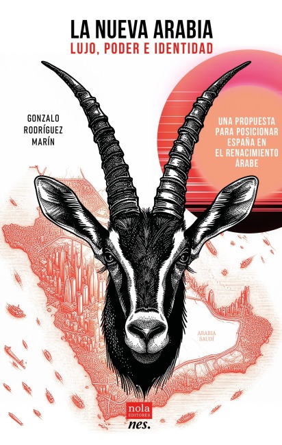 La nueva Arabia - Gonzalo Rodríguez Marín