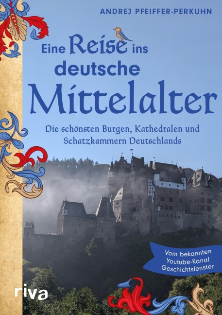 Eine Reise ins deutsche Mittelalter - Andrej Pfeiffer-Perkuhn
