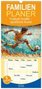 Cover-Bild zum Titel 'Familienplaner 2026 - Fußball Graffiti - sportliche Kunst mit 5 Spalten (Wandkalender, 21 x 45 cm) CALVENDO' von 'Peter Roder'