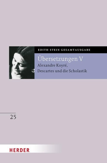 Übersetzung von Alexandre Koyré, Descartes und die Scholastik - Hedwig Conrad-Martius, Edith Stein