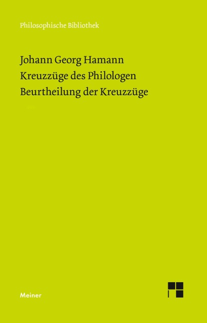 Kreuzzüge des Philologen. Beurtheilung der Kreuzzüge - Johann Georg Hamann