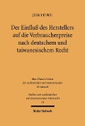 Cover-Bild zum Titel 'Der Einfluß des Herstellers auf die Verbraucherpreise nach deutschem und taiwanesischem Recht' von 'Jiin Yu Wu'