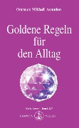 Cover-Bild zum Titel 'Goldene Regeln für den Alltag' von 'Omraam Mikhaël Aïvanhov'