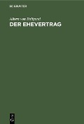 Cover-Bild zum Titel 'Der Ehevertrag' von 'Albert von Baligand'