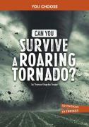 Cover-Bild zum Titel 'Can You Survive a Roaring Tornado?' von 'Thomas Kingsley Troupe'