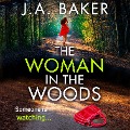 The Woman In The Woods - J A Baker