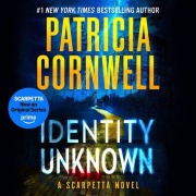 Cover-Bild zum Titel 'Identity Unknown' von 'Patricia Cornwell'