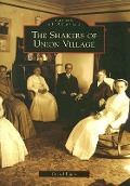 Cover-Bild zum Titel 'The Shakers of Union Village' von 'Cheryl Bauer'