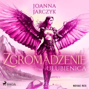 Cover-Bild zum Titel 'Zgromadzenie. Tom 3. Ulubienica' von 'Joanna Jarczyk'