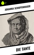 Cover-Bild zum Titel 'Die Tante' von 'Johanna Schopenhauer'