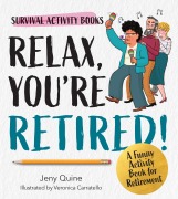 Cover-Bild zum Titel 'Relax, You're Retired!' von 'Jeny Quine'