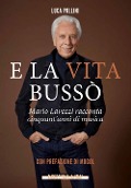 Cover-Bild zum Titel 'E la vita bussò. Mario Lavezzi racconta cinquant'anni di musica' von 'Mario Lavezzi, Luca Pollini'