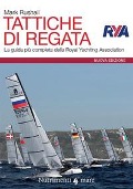 Cover-Bild zum Titel 'Tattiche di regata. La guida più completa della Royal Yachting Association' von 'Mark Rushall'