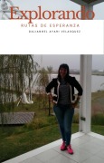 Cover-Bild zum Titel 'explorando rutas de esperanza' von 'Daliangel Velasquez'