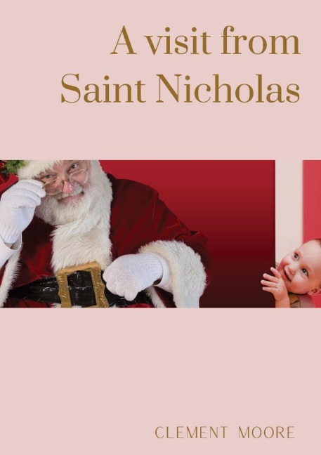 A visit from Saint Nicholas - Clement Moore