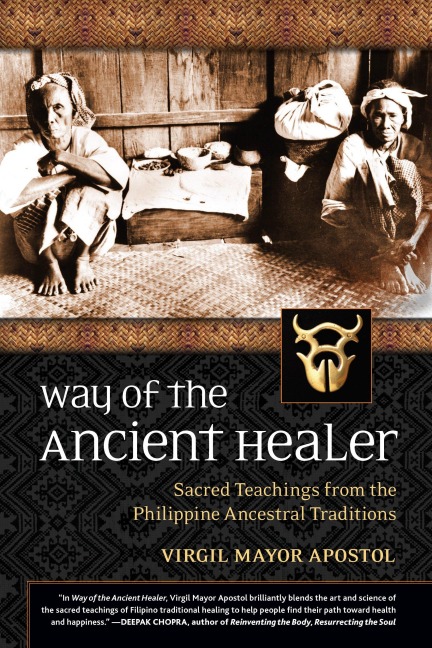 Way of the Ancient Healer - Virgil Mayor Apostol