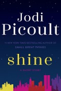Cover-Bild zum Titel 'Shine (Short Story)' von 'Jodi Picoult'