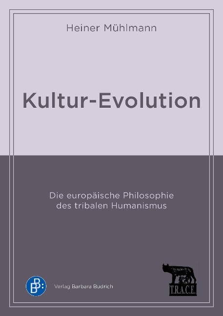 Kultur-Evolution - Heiner Mühlmann