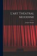 Cover-Bild zum Titel 'L'art théatral moderne' von 'Jacques Rouché'