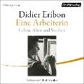 Cover-Bild zum Titel 'Eine Arbeiterin' von 'Didier Eribon'