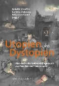 Utopien und Dystopien - 