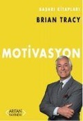 Motivasyon - Brian Tracy