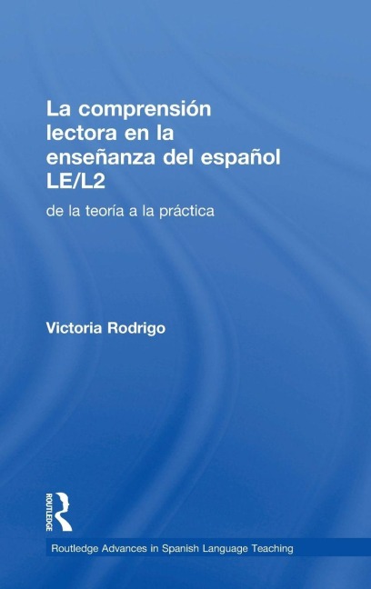 La comprensión lectora en la enseñanza del español LE/L2 - Victoria Rodrigo