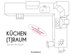 Cover-Bild zum Titel 'Küchen[T]Raum. Das Herz des Hauses' von 'Chris van Uffelen'