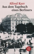 Cover-Bild zum Titel 'Aus dem Tagebuch eines Berliners' von 'Alfred Kerr'