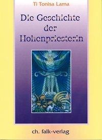 Die Geschichte der Hohenpriesterin 2 - TiTonisa Lama