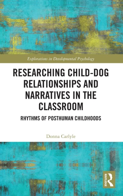 Researching Child-Dog Relationships and Narratives in the Classroom - Donna Carlyle