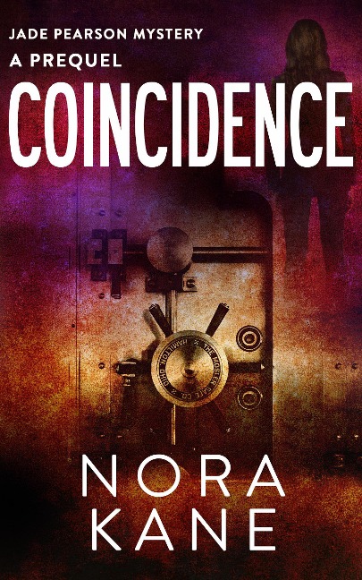 Coincidence (Jade Pearson Mystery Series) - Nora Kane