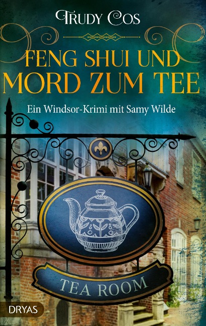 Feng-Shui und Mord zum Tee - Trudy Cos