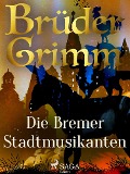 Cover-Bild zum Titel 'Die Bremer Stadtmusikanten' von 'Brüder Grimm'