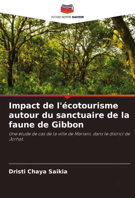 Impact de l'écotourisme autour du sanctuaire de la faune de Gibbon - Dristi Chaya Saikia