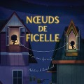 Cover-Bild zum Titel 'Noeuds de ficelle' von 'Virve Aljas-Switzer'