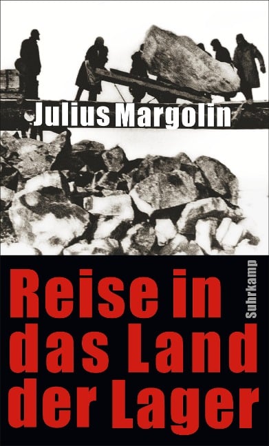 Reise in das Land der Lager - Julius Margolin