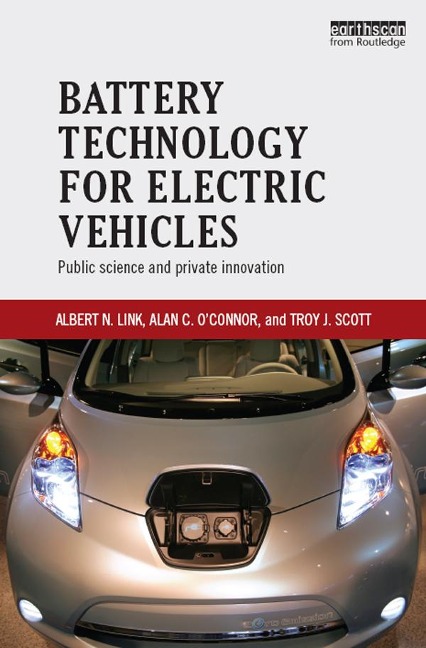 Battery Technology for Electric Vehicles - Albert Link, Alan O'Connor, Troy Scott