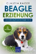 Cover-Bild zum Titel 'Beagle Erziehung: Hundeerziehung für Deinen Beagle Welpen' von 'Claudia Kaiser'